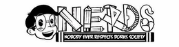 NERDS NOBODY EVER RESPECTS DORKS SOCIETY trademark