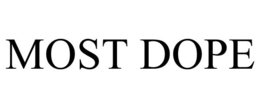 MOST DOPE trademark