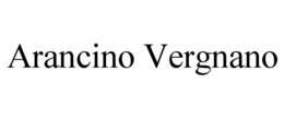ARANCINO VERGNANO trademark
