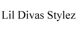 LIL DIVAS STYLEZ trademark