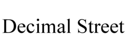 DECIMAL STREET trademark