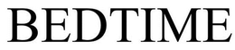 BEDTIME trademark