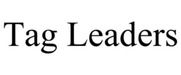 TAG LEADERS trademark