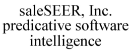 SALESEER, INC. PREDICATIVE SOFTWARE INTELLIGENCE trademark