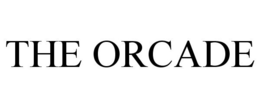 THE ORCADE trademark
