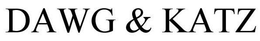DAWG & KATZ trademark