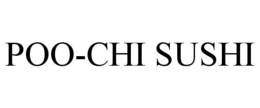 POO-CHI SUSHI trademark