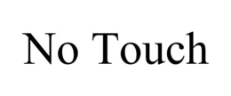 NO TOUCH trademark