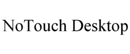 NOTOUCH DESKTOP trademark