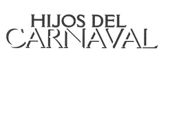 HIJOS DEL CARNAVAL trademark