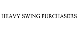 HEAVY SWING PURCHASERS trademark