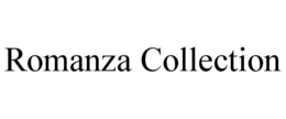 ROMANZA COLLECTION trademark