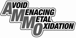 AMMO AVOID MENACING METAL OXIDATION trademark