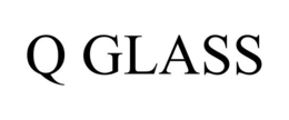 Q GLASS trademark