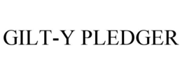 GILT-Y PLEDGER trademark