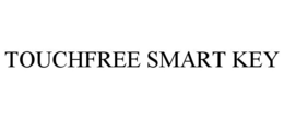 TOUCHFREE SMART KEY trademark