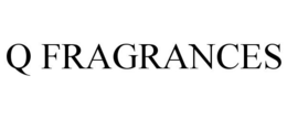 Q FRAGRANCES trademark