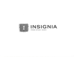 I INSIGNIA PRIME STEAK : SUSHI trademark
