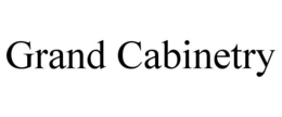 GRAND CABINETRY trademark