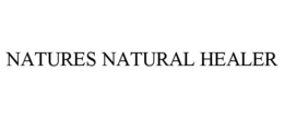 NATURES NATURAL HEALER trademark
