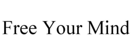 FREE YOUR MIND trademark