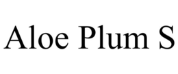 ALOE PLUM S trademark