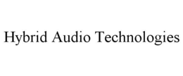HYBRID AUDIO TECHNOLOGIES trademark