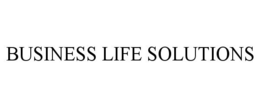 BUSINESS LIFE SOLUTIONS trademark