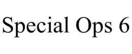 SPECIAL OPS 6 trademark