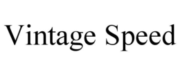 VINTAGE SPEED trademark