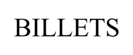 BILLETS trademark