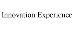 INNOVATION EXPERIENCE trademark
