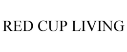 RED CUP LIVING trademark