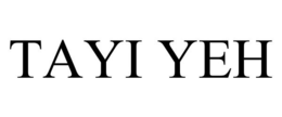 TAYI YEH trademark