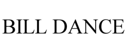 BILL DANCE trademark