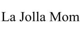 LA JOLLA MOM trademark