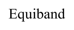 EQUIBAND trademark
