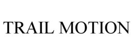 TRAIL MOTION trademark