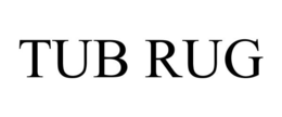 TUB RUG trademark