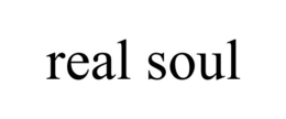 REAL SOUL trademark