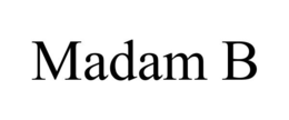 MADAM B trademark