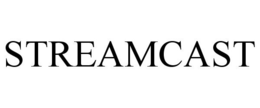 STREAMCAST trademark