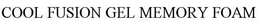COOL FUSION GEL MEMORY FOAM trademark