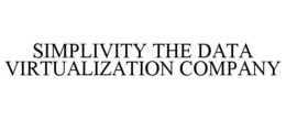 SIMPLIVITY THE DATA VIRTUALIZATION COMPANY trademark