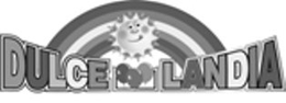 DULCE LANDIA trademark