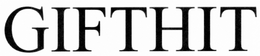 GIFTHIT trademark