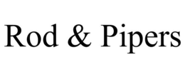 ROD & PIPERS trademark