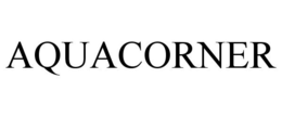 AQUACORNER trademark