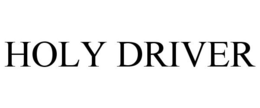 HOLY DRIVER trademark