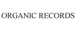 ORGANIC RECORDS trademark